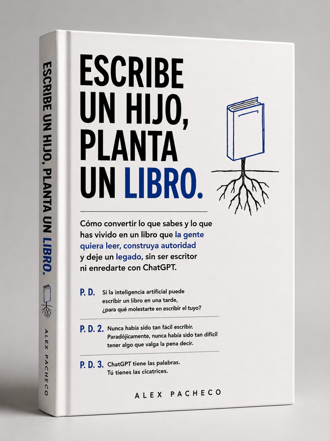 Escribe un Hijo, Planta un Libro — Alex Pacheco